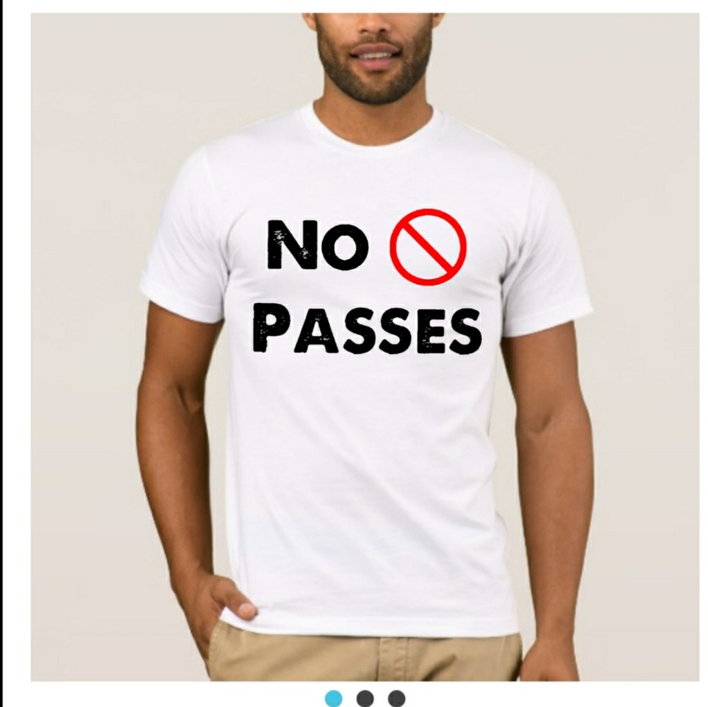No 🚫 Passes Tee